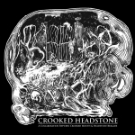 Headstone Brigade & Crooked Mouth – Crooked Headstone Reviews