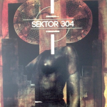 Sektor 304 – Engage…Forward 7″