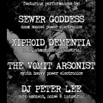 6/20 – Xiphoid Dementia, Sewer Goddess, The Vomit Arsonist