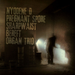 12/3 – Nyodene D, Pregnant Spore + more