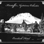 Kristoffer Nystrom’s Orkestar – Overlook Hotel CD