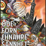 4/12 – Sannhet, Ehnahre, Fórn, Øde