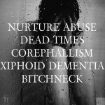 6/14 – Nurture Abuse, Xiphoid Dementia + more