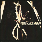 Mind & Flesh – Martyr Generation CD