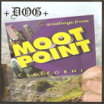 +Dog+ – Greetings from Moot Point California CD