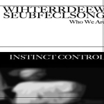 Instinct Control – Who We Are 3"CDr