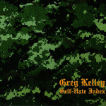 Greg Kelley – Self-Hate Index CD