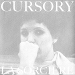 Cursory – La Sorcière 7"