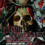2/21 – Filth, Gnawed, Xiphoid Dementia + more