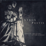 Atrox Pestis – Hewn By the Hands of the Damned CD