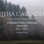 6/17-6/21 Litha Cascadia 2022