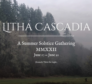 6/17-6/21 Litha Cascadia 2022