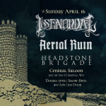 4/16 – Aerial Ruin, Isenordal, Headstone Brigade