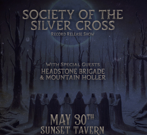 5/30 – Society of The Silver Cross, Headstone Brigade + More